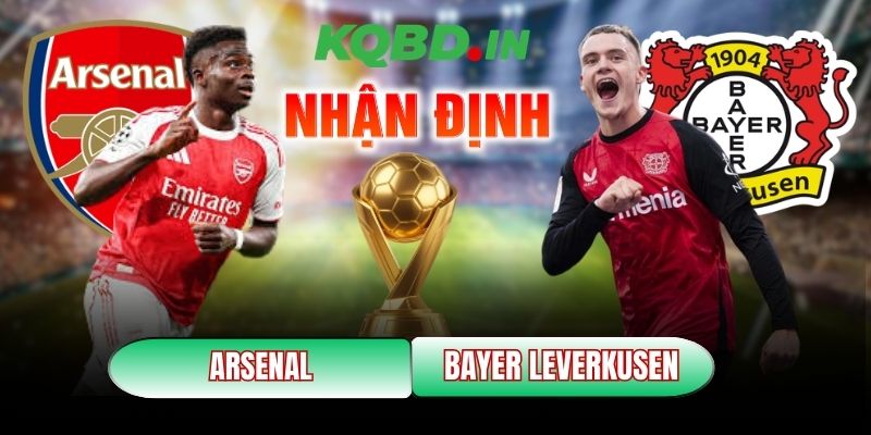 Nhận định bóng đá Arsenal vs Bayer Leverkusen, 3h ngày 18/03 10 Arsenal vs Bayer Leverkusen