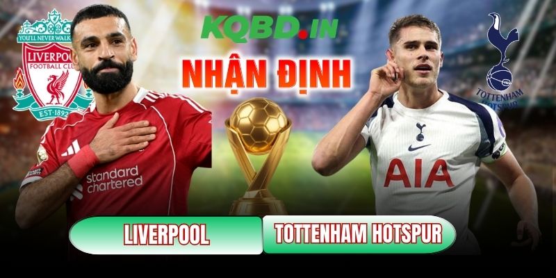 Nhận định bóng đá Liverpool vs Tottenham Hotspur, 23h30 ngày 15/03 11 Liverpool vs Tottenham Hotspur